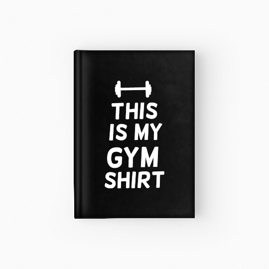 This is my gym workout Hardcover Journal
