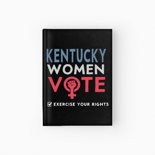 Kentucky Women Vote Voter 2022 Election Feminist Hardcover Journal
