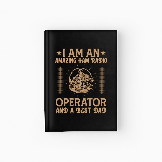 ham radio operator and a best dad Hardcover Journal