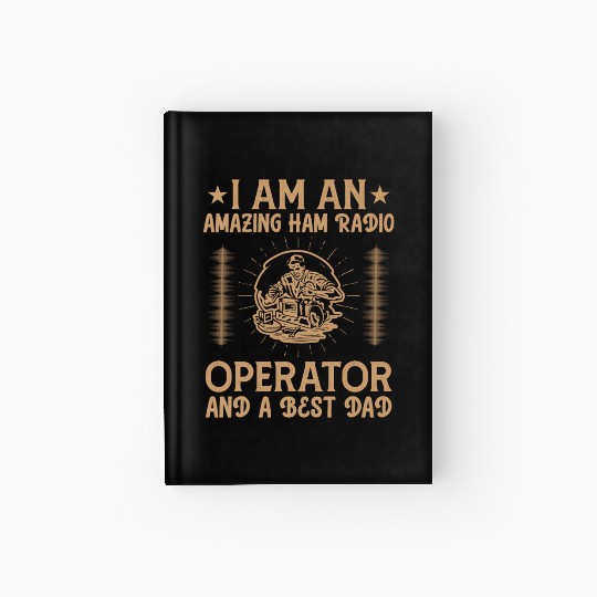 ham radio operator and a best dad Hardcover Journal