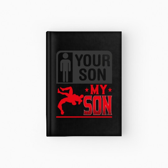 Wrestling Wrestler Your Son My Son Wrestling Mom Hardcover Journal