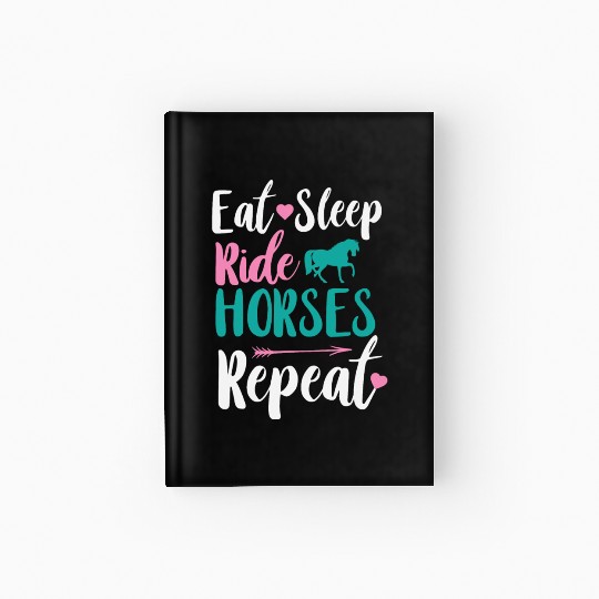 Cute Eat Sleep Ride Horses Repeat Equestrian Hardcover Journal