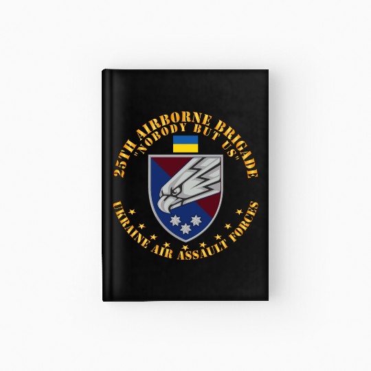 Ukraine 25th Airborne Brigade Nobody but Us X 300 Hardcover Journal