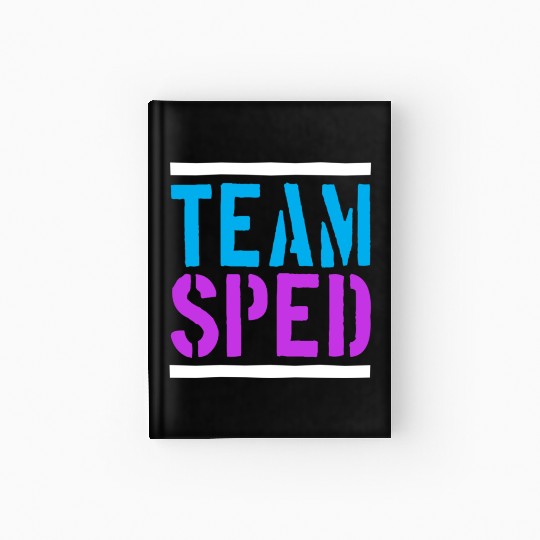 Special Education Teacher Team Sped Hardcover Journal