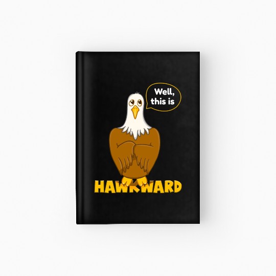 Hawk Word Pun for Animal Lovers Hardcover Journal