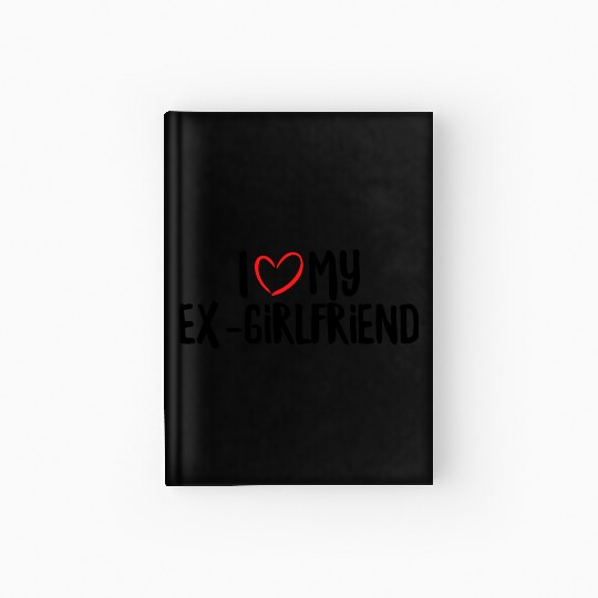 I Love My Ex-Girlfriend Hardcover Journal