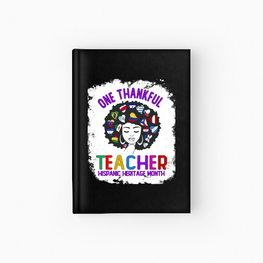 One Thankful Teacher, Hispanic Heritage month Hardcover Journal