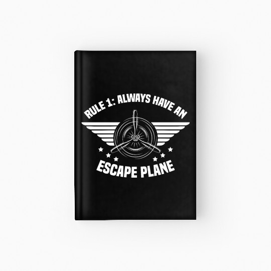Airline Pilot Pun Escape Plane Aircraft Pilot Hardcover Journal