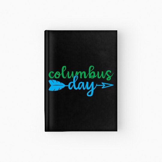 Happy Columbus Day classic Hardcover Journal