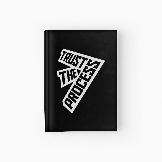 trust the process quote Hardcover Journal