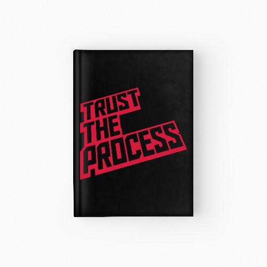 trust the process quote Hardcover Journal