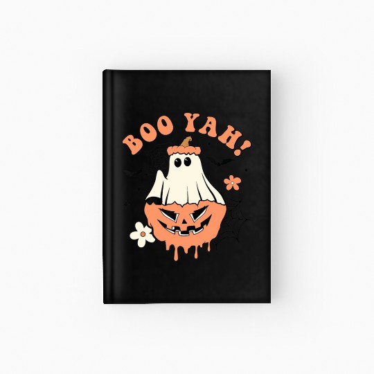 Halloween Trick Or Treat Spooky Season Boo Yah Hardcover Journal