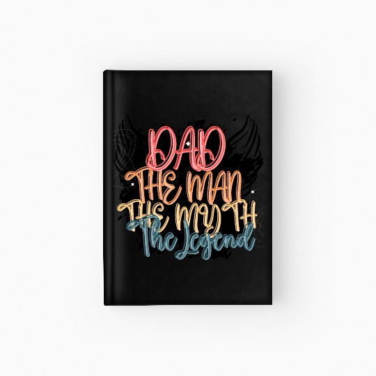 Dad The Man The Myth The Legend Gift for Daddy Pop Hardcover Journal