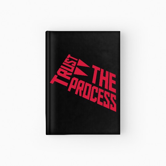 trust the process quote Hardcover Journal