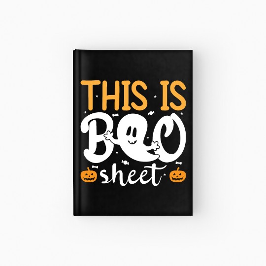 Halloween Costume - This Is Boo Sheet Ghost Hardcover Journal