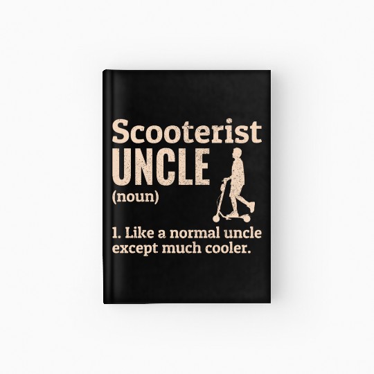 Electric Scooter Driver E-Scooter Scooterist Uncle Hardcover Journal