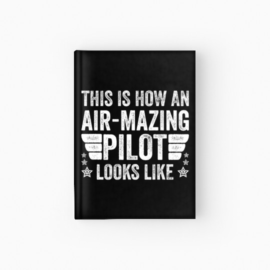 Aircraft Pun Airmazing Pilot - Airline Pilot Hardcover Journal