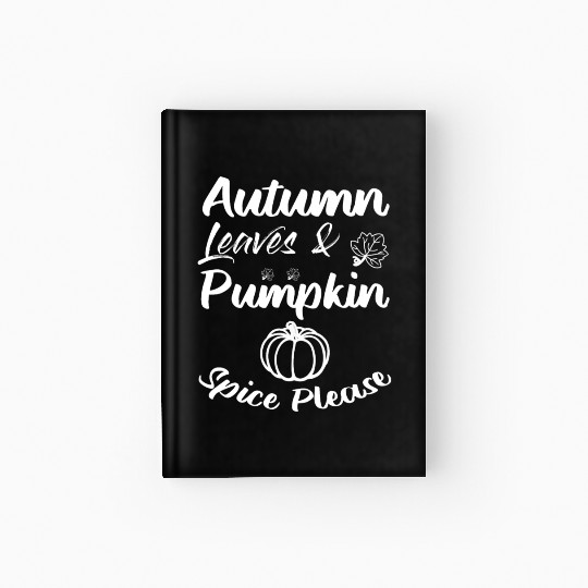Pumpkin Spice Thanksgiving Hardcover Journal