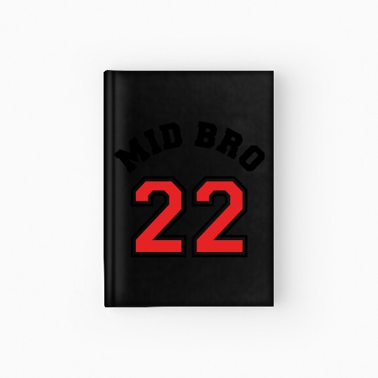 Mid Bro 2022 - Middle Brother Baby Birth Boy Hardcover Journal