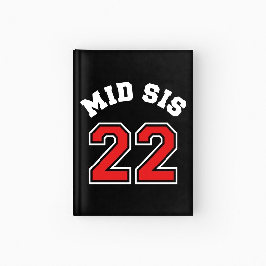Mid Sis 2022 Middle Sister Baby Birth Child Hardcover Journal