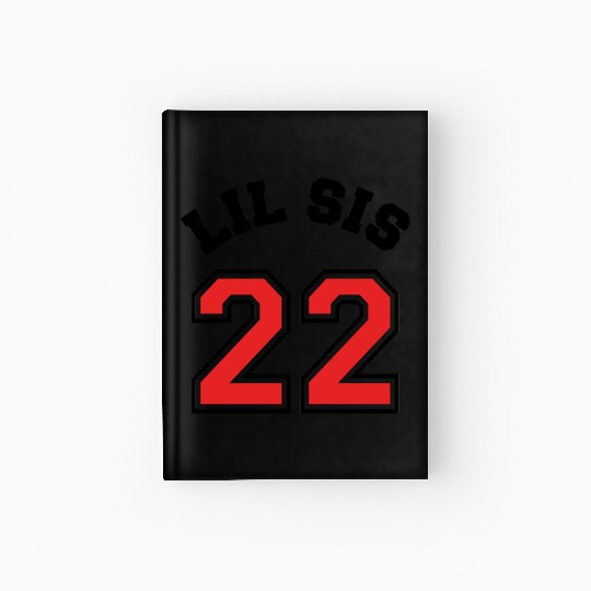 Lil Sis 2022 Little Sister Baby Family Birth Child Hardcover Journal