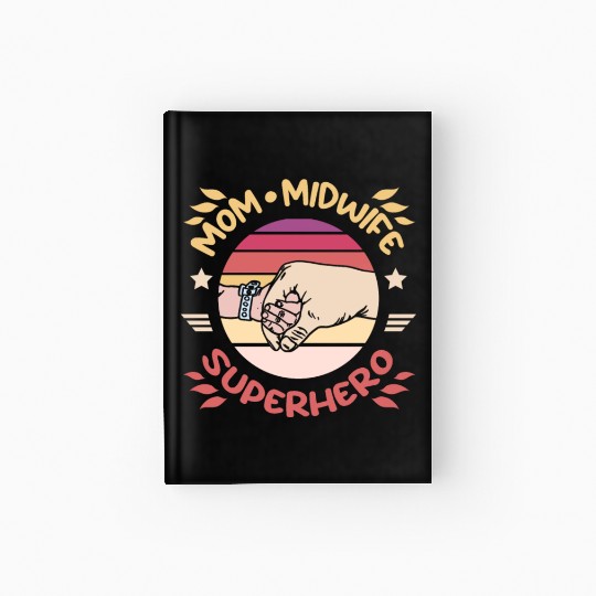 Mom midwife superhero Hardcover Journal