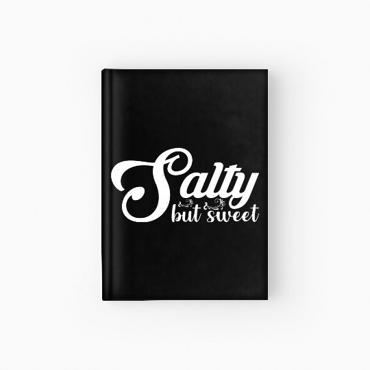 Salty but Sweet 13 Hardcover Journal