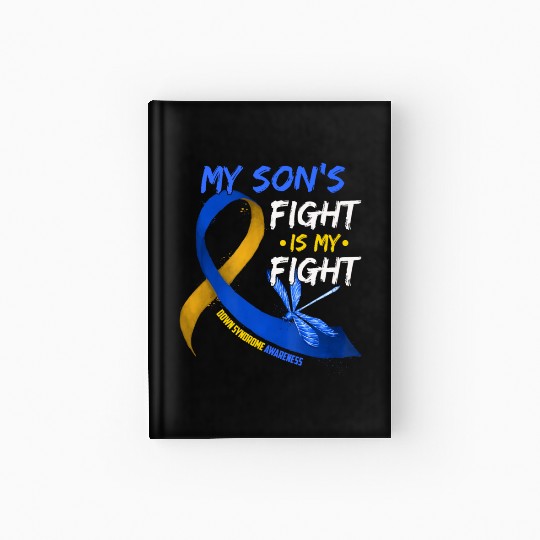 My Son s Fight Is My Fight Down Syndrome Awareness Hardcover Journal