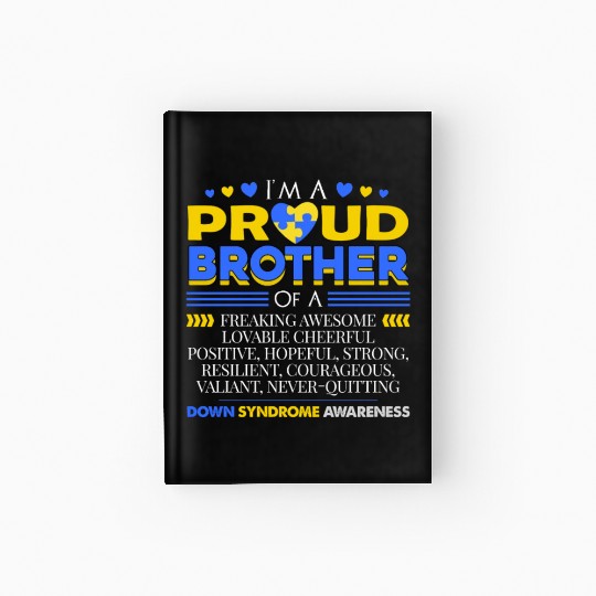 I m A Proud Brother Of A Down Syndrome Awareness Hardcover Journal