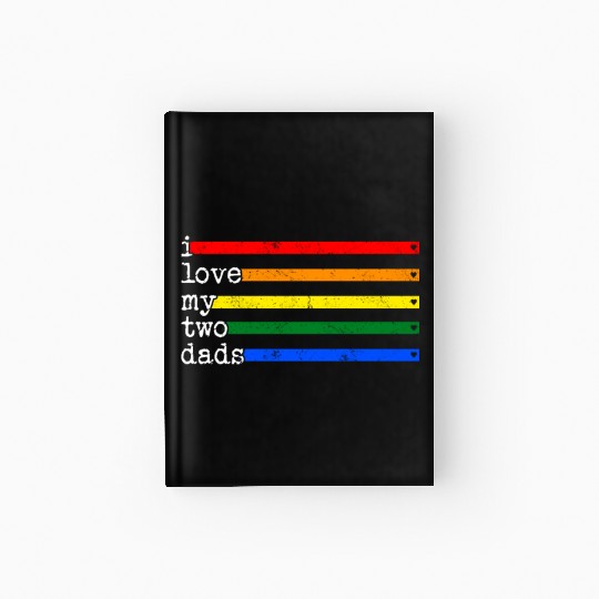 Proud Dad Hardcover Journal, I Love My 2 Dads Rainbow Heart Gay