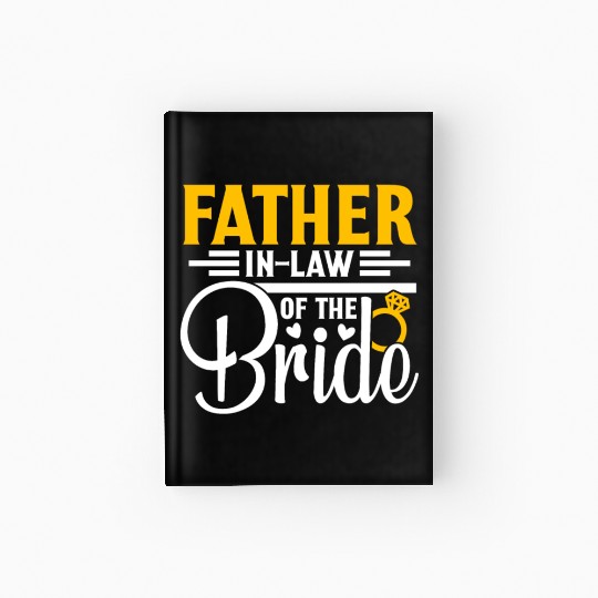 Father in Law Of The Bride Wedding Party Matching Hardcover Journal