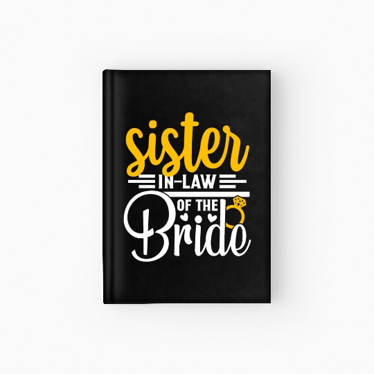 Sister in Law Of The Bride Wedding Party Matching Hardcover Journal