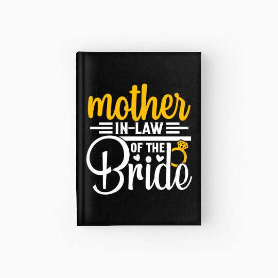 Mother in Law Of The Bride Wedding Party Matching Hardcover Journal
