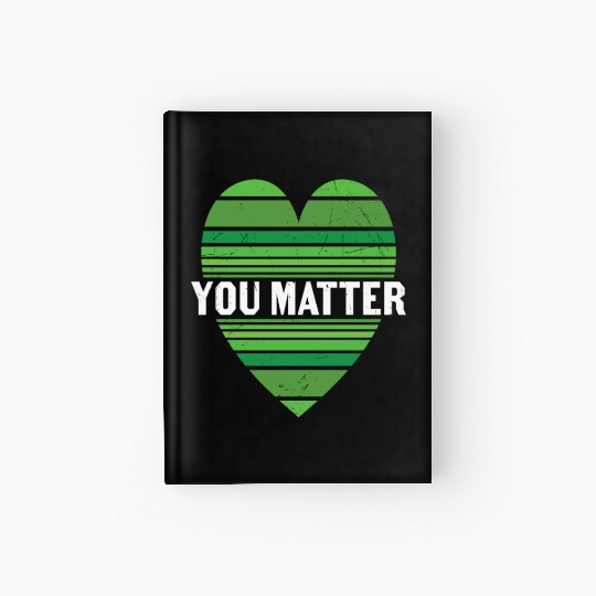 You Matter Motivational Sayings Design Hardcover Journal