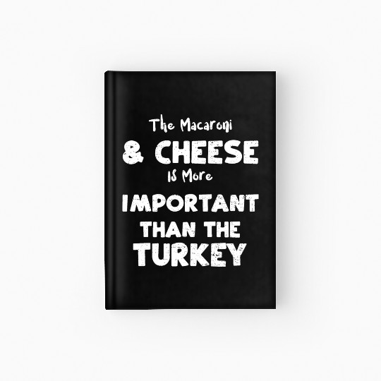 The Macaroni & Cheese Is More Im... Hardcover Journal