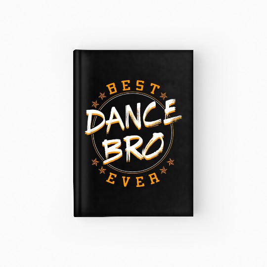 Bro Dancing Dance Teacher Choreographer Instructor Hardcover Journal
