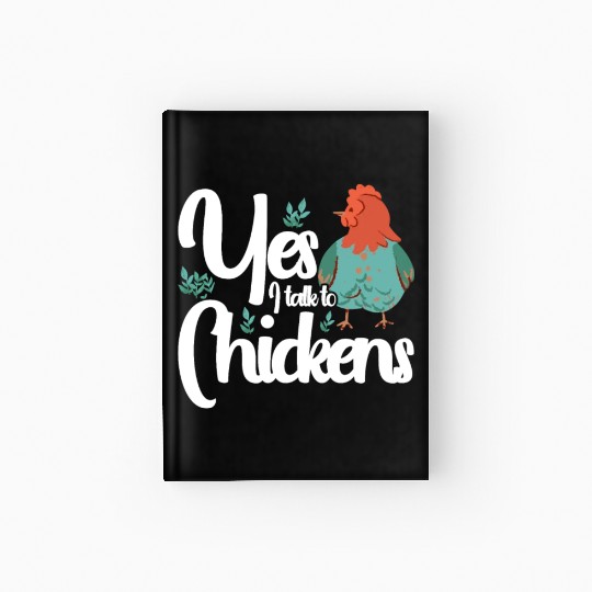 Chickens Rooster Chicken Farmer Hen Poultry Cock Hardcover Journal