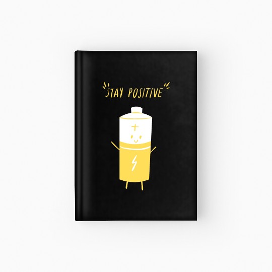 Stay positive Hardcover Journal