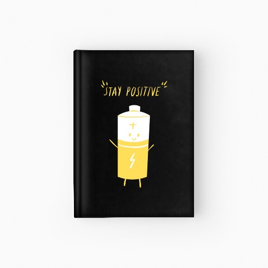 Stay positive Hardcover Journal