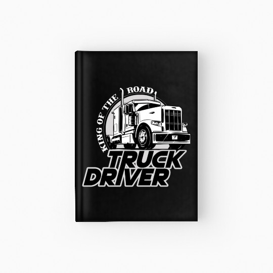 Truck driver, King of the road Hardcover Journal