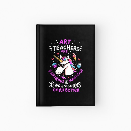 Art teacher gift art teacher school unicorn Hardcover Journal