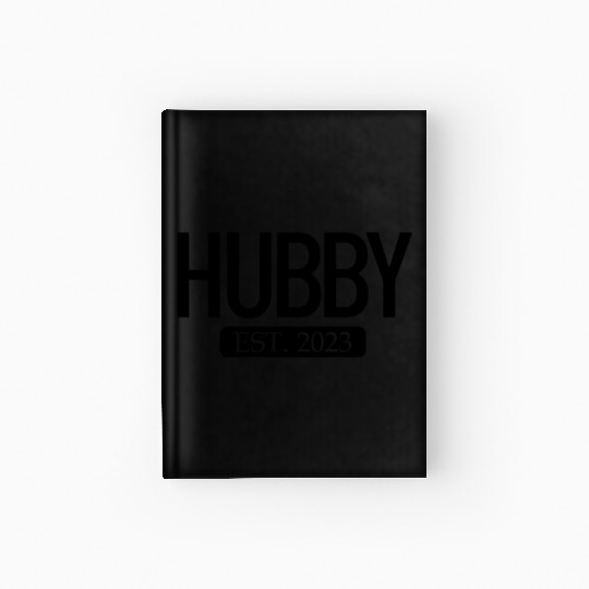 Hubby Est. 2023 Matching Couple Newlywed Marriedma Hardcover Journal