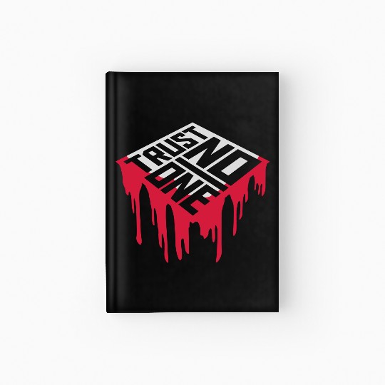 trust no one quote Hardcover Journal