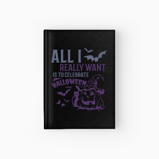 I want to celebrate Halloween Hardcover Journal