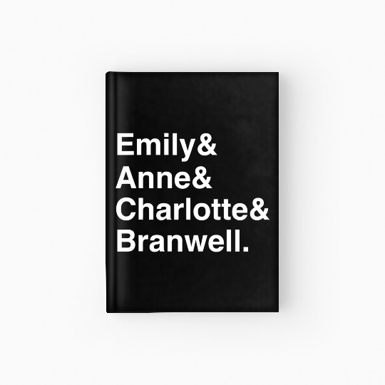 Funny Emily Bronte Charlotte Bronte Bronte Sibling Hardcover Journal