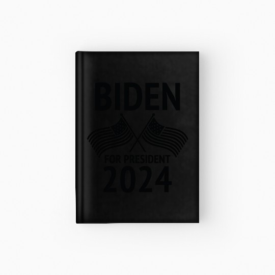 Joe Biden For President 2024 Hardcover Journal