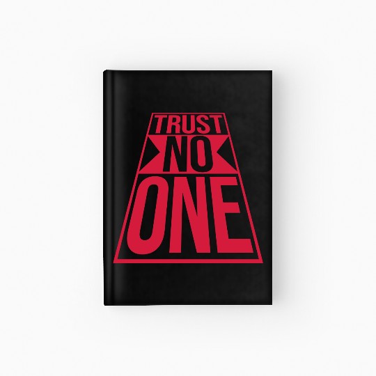 trust no one quote Hardcover Journal