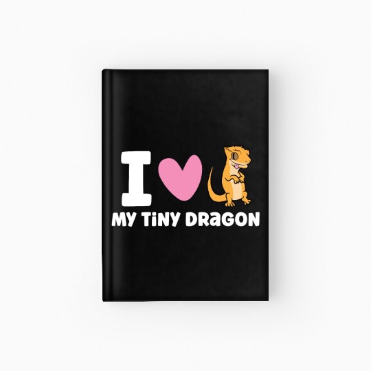 I Love My Tiny Dragon Reptile Pet Crested Gecko Hardcover Journal