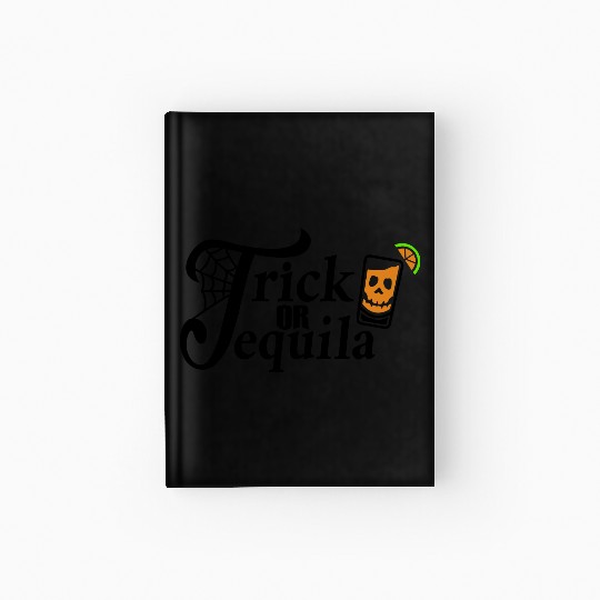 Trick Or Tequila SVG Cut File Hardcover Journal