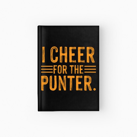 I Cheer For The Punter Hardcover Journal